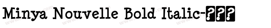 Minya Nouvelle Bold Italic字体转换